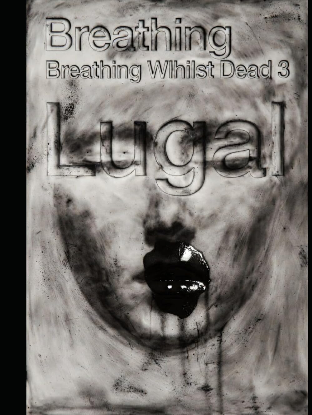 BREATHING Whilst DEAD 3: 50 year-long DAY?!?