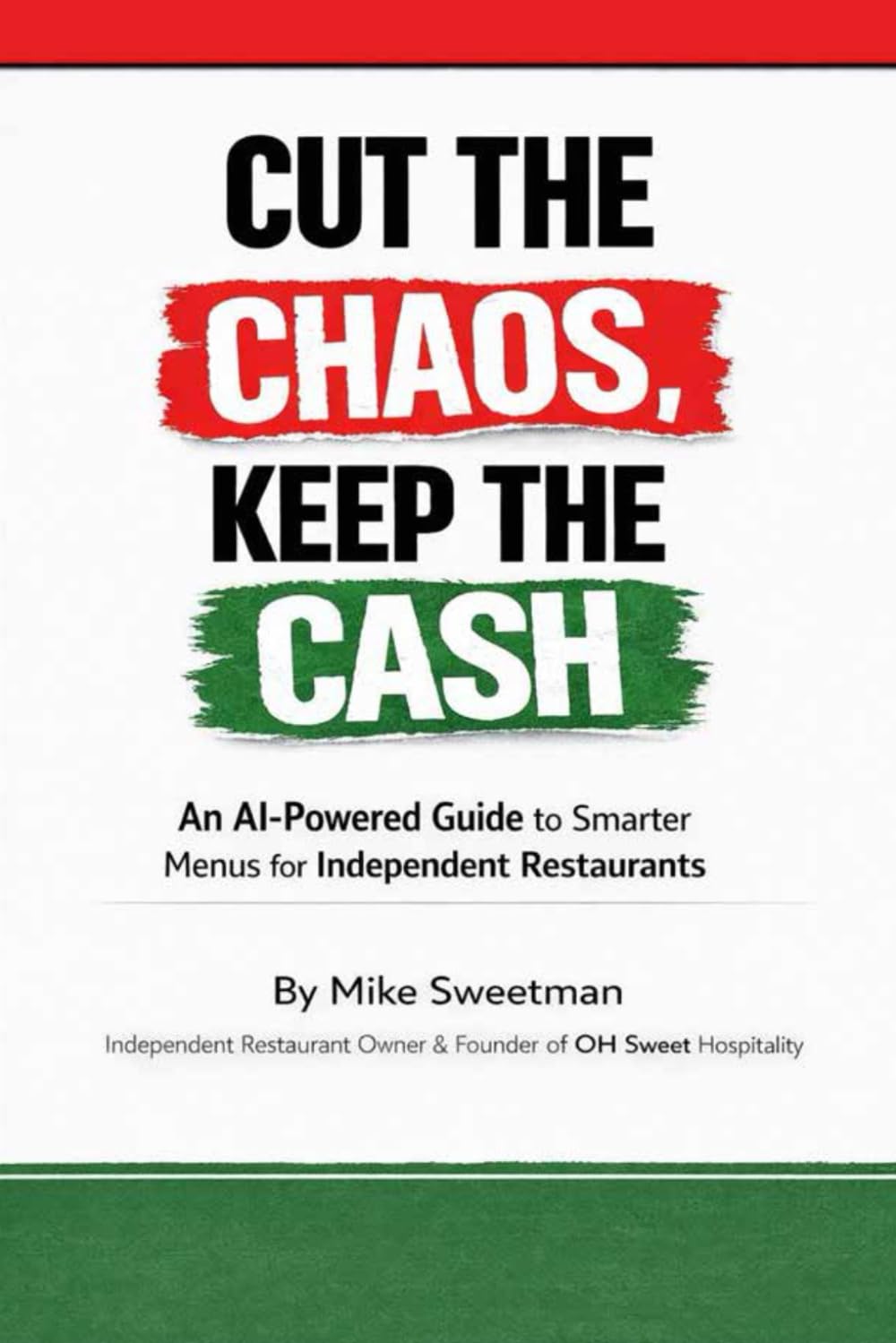 Cut the Chaos, Keep the Cash: An AI-Powered Guide to Smarter Menus for Independent Restaurants