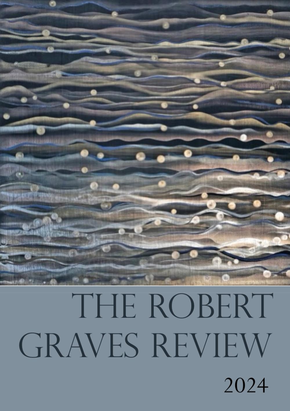 The Robert Graves Review, Volume 1, Issue 4: The Journal of the Robert Graves Society