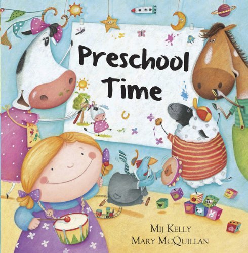 Preschool Time by Mij Kelly (2014-03-01)