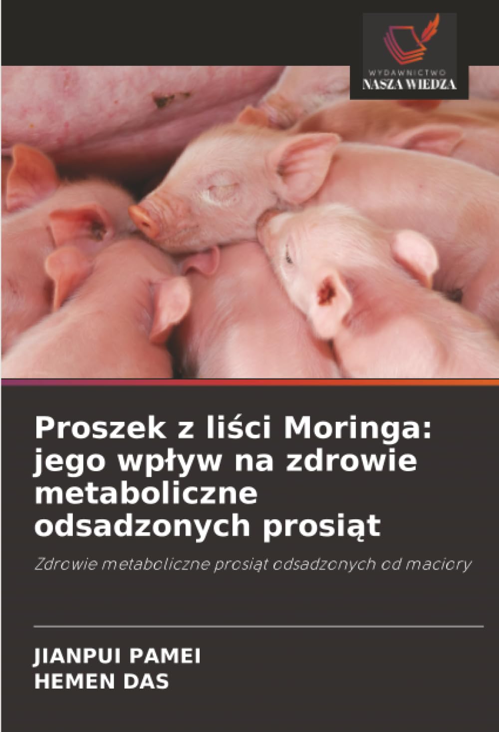 Proszek z liści Moringa: jego wpływ na zdrowie metaboliczne odsadzonych prosiąt: Zdrowie metaboliczne prosiąt odsadzonych od maciory