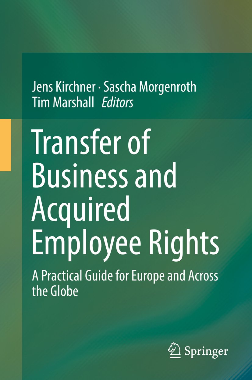 Transfer of Business and Acquired Employee Rights: A Practical Guide for Europe and Across the Globe (English Edition)