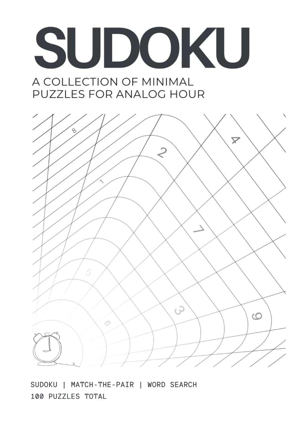 Minimalist Puzzle Book for Adults: An Analog Hour of Sudoku, Word Search & Brain Games: 100 Puzzles for Relaxation, Focus, and Screen-Free Time
