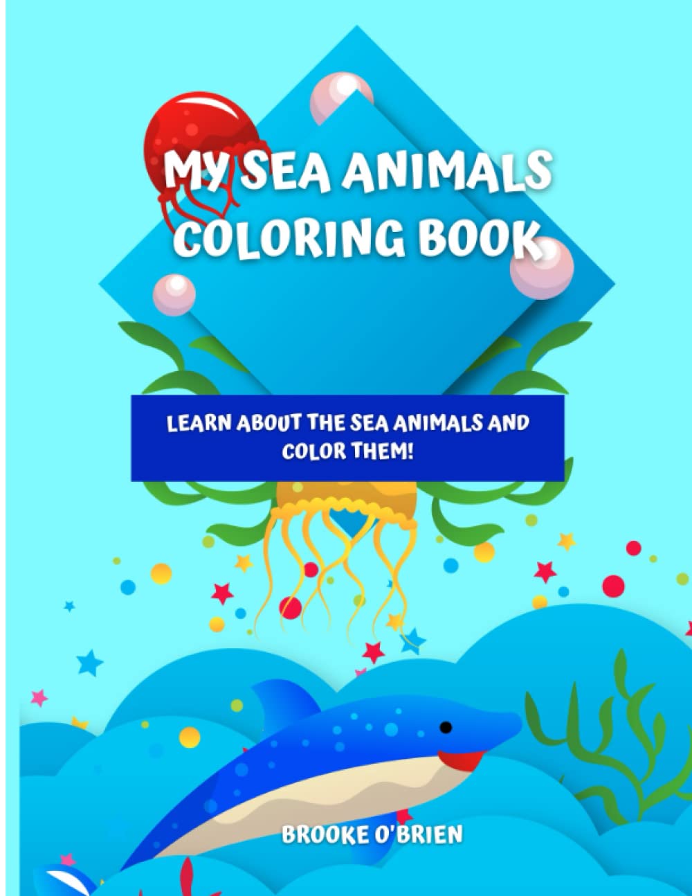 Livre de coloriage animaux de la mer pour développer la motricité