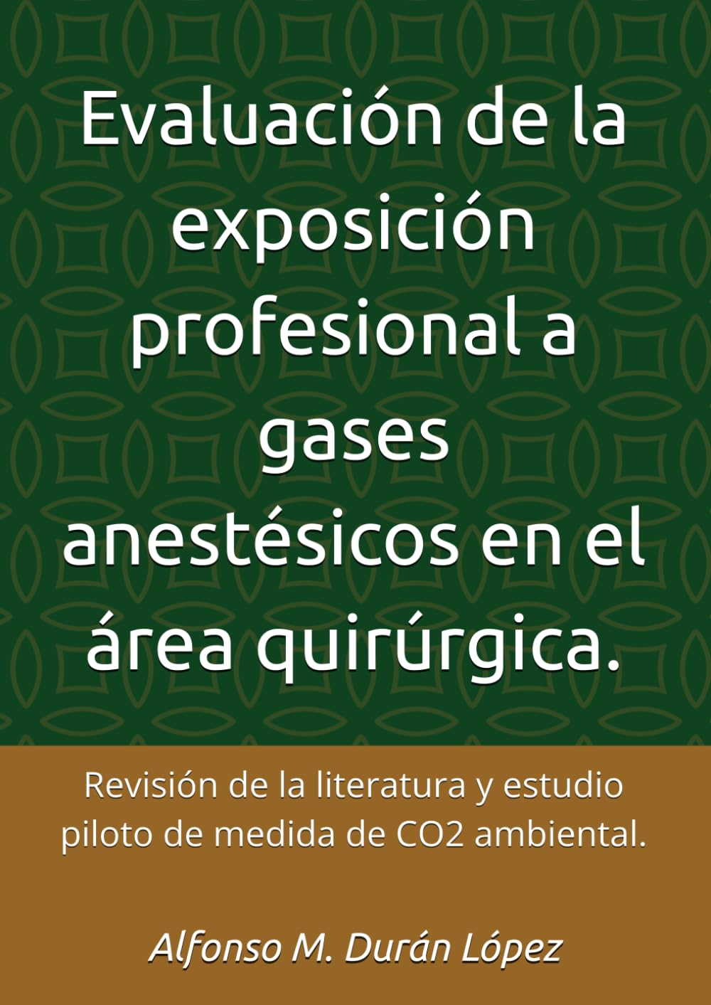 Evaluación de la exposición profesional a gases anestésicos en el área quirúrgica.: Revisión de la literatura y estudio piloto de medida de CO2 ambiental.