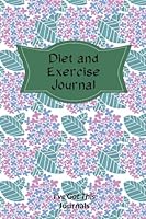 Diet and Exercise Journal: Cheerful Leaves and Flowers 1542737079 Book Cover