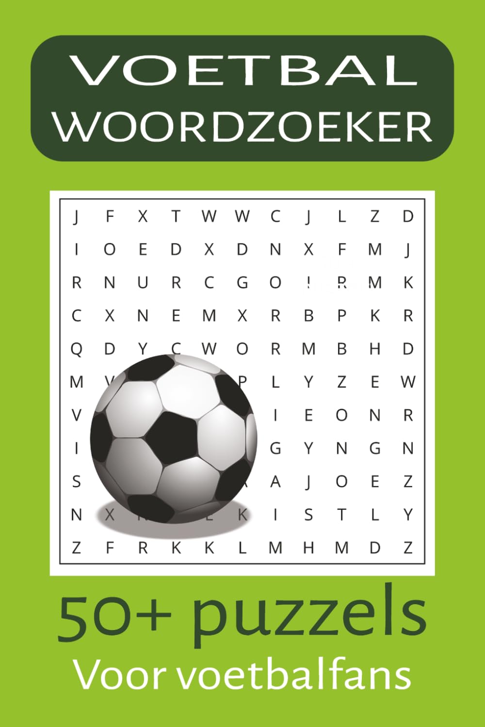Voetbal Woordzoeker Boek: 50+ woordzoekers voor kinderen & volwassenen – leuk en uitdagend puzzelboek voor voetbalfans