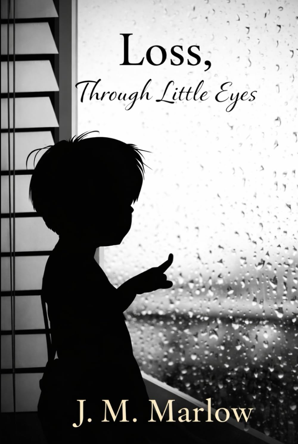Loss Through Little Eyes: A True Story of Faith, Family, and Finding God in the Broken Places
