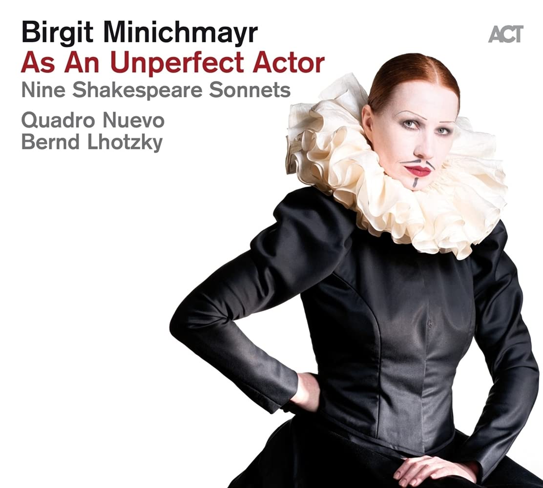 Birgit Minichmayr - As An Unperfect Actor – Nine Shakespeare Sonnets