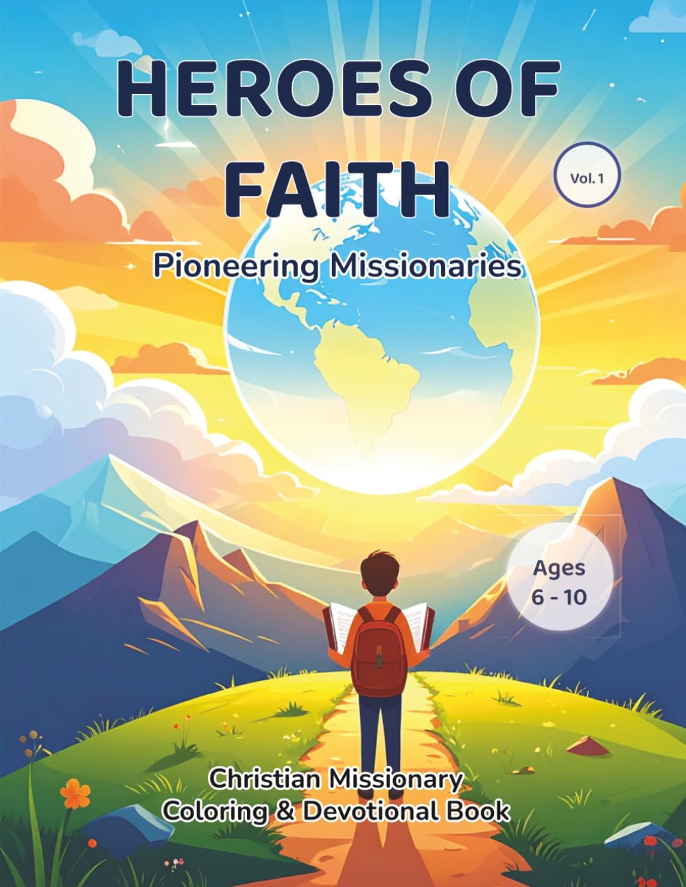 Heroes of Faith: Pioneering Missionaries