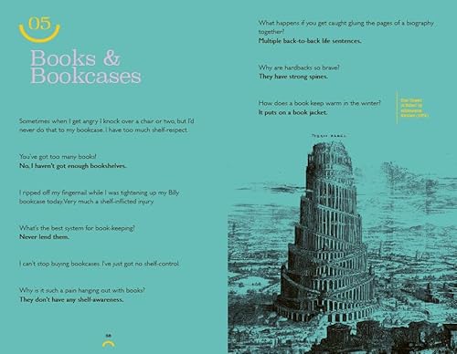 The Book Lover's Joke Book: I Slipped over in the Library This Morning. It Was the Non-friction Sec