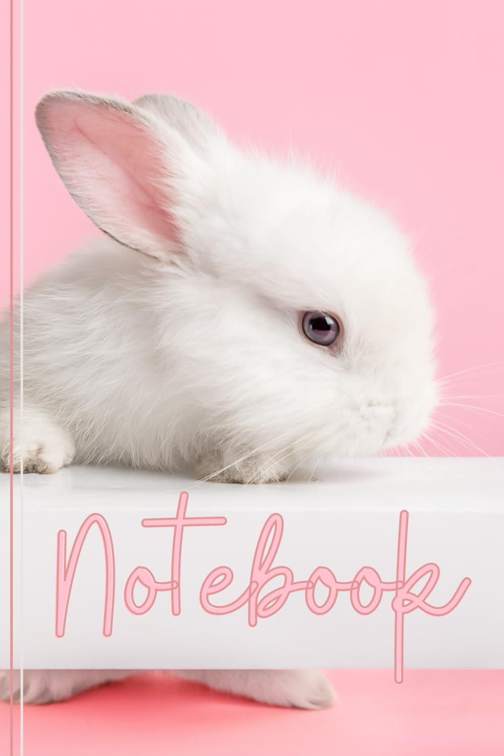 Rabbit Notebook: Cute Rabbit Lined Journal, The Perfect Novelty Bunny Rabbit or Easter Gift for Anyone who Loves Rabbits & Bunnies - Pink