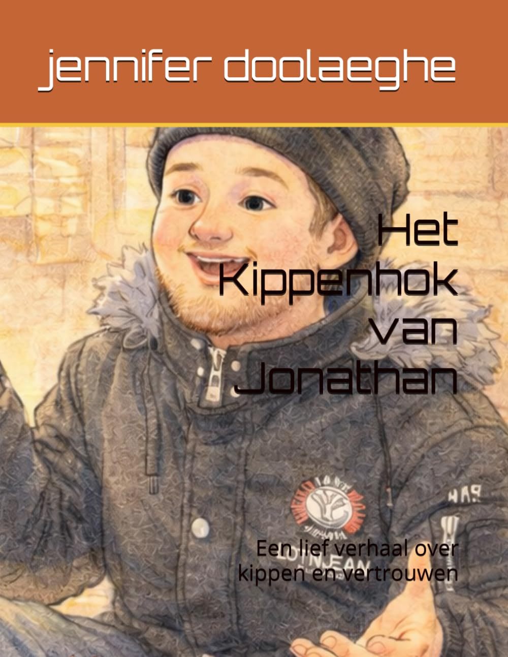 Het Kippenhok van Jonathan: Een lief verhaal over kippen en vertrouwen
