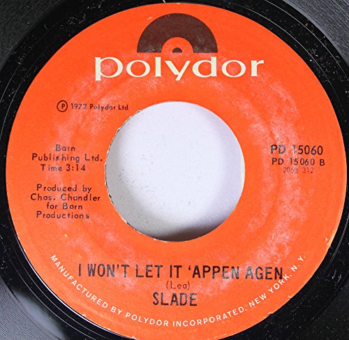Slade 45 RPM i Won't Let it Happen Agen / Gudbuy
