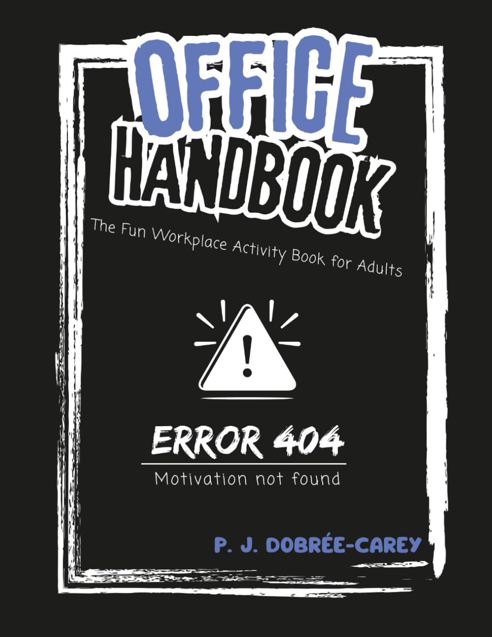 Office Handbook: The Fun Workplace Activity Book for Adults: 1 (Creative Breaks for Adults)