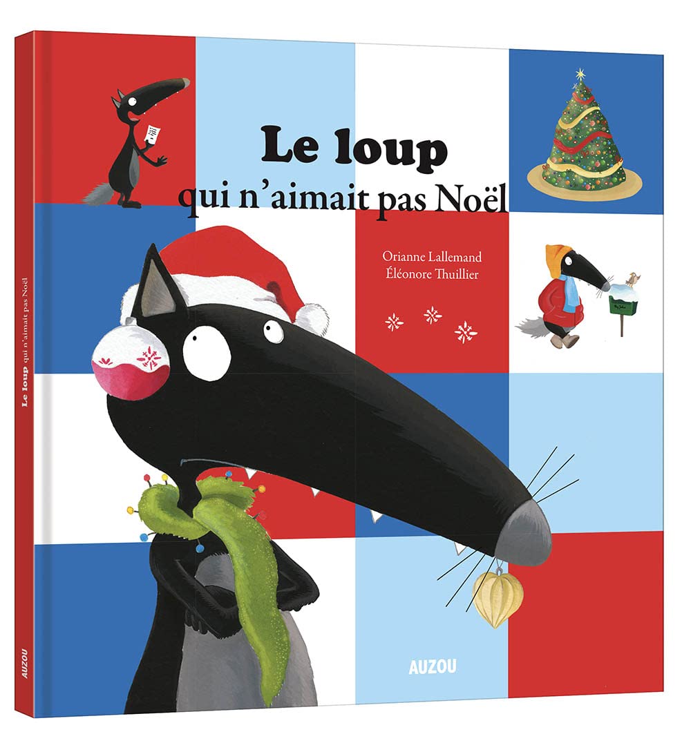 Le Loup Qui N Aimait Pas Noel Gs Amazon.fr - Le loup qui n'aimait pas Noël (grand format) - LALLEMAND,  Orianne, THUILLIER, Éléonore - Livres