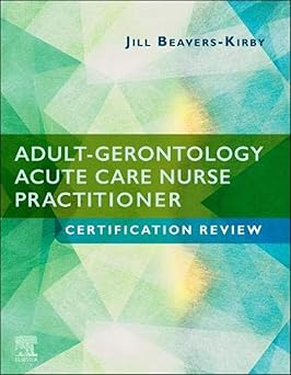 ADULT GERONTOLOGY ACUTE CARE NURSE PRACTITIONER CERTIFICATION REVIEW (PB 2022)