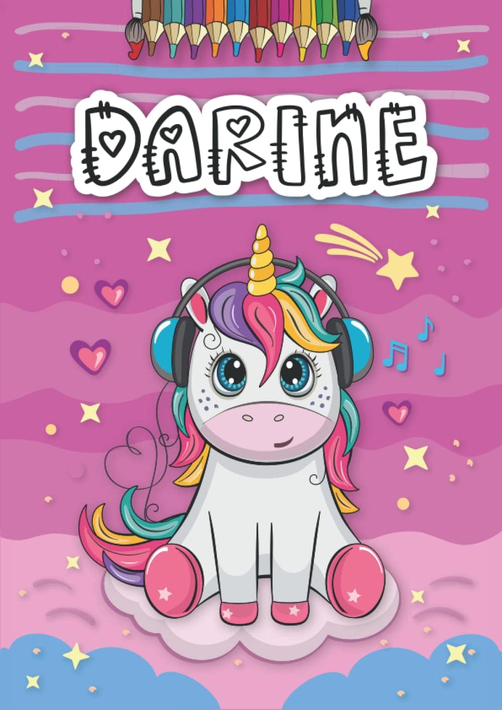 Darine: Livre de coloriage personnalisé pour Darine | Licorne | Cadeau d'anniversaire pour fille ... | 4 à 8 ans | 25 motifs de licorne avec le prénom Darine, Grand format A4 (21 x 29.7 cm)