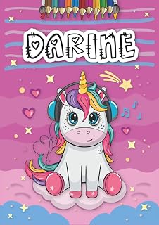 Darine: Livre de coloriage personnalisé pour Darine | Licorne | Cadeau d'anniversaire pour fille ... | 4 à 8 ans | 25 motifs de licorne avec le prénom Darine, Grand format A4 (21 x 29.7 cm)