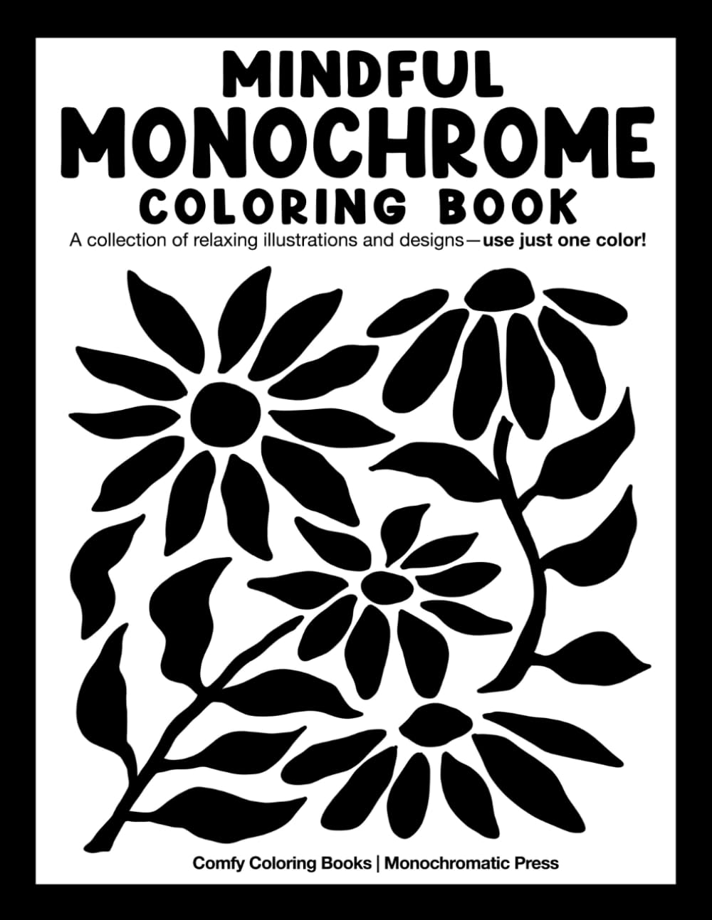 Mindful Monochrome Coloring book with a collection of relaxing illustrations ...