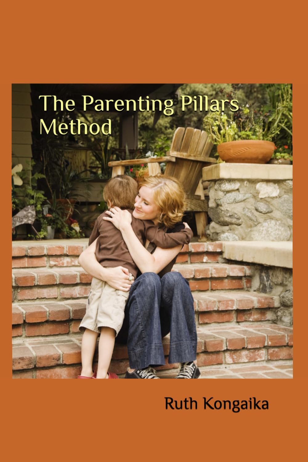 The Parenting Pillars Method
