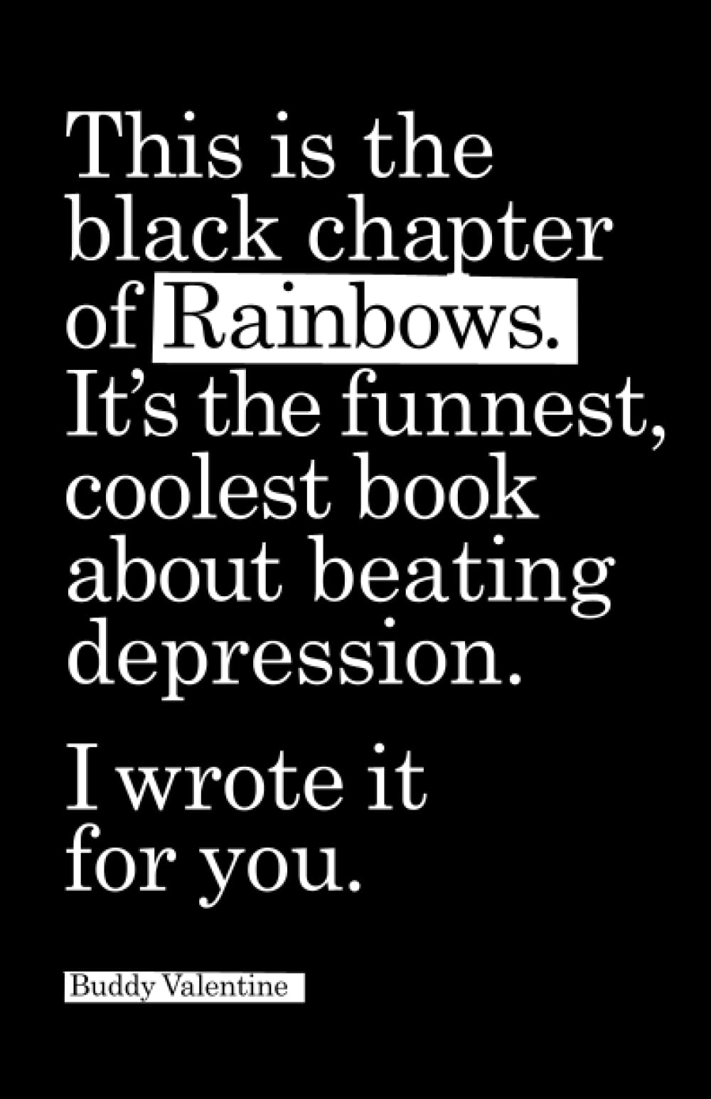 Rainbows, the coolest book about beating depression