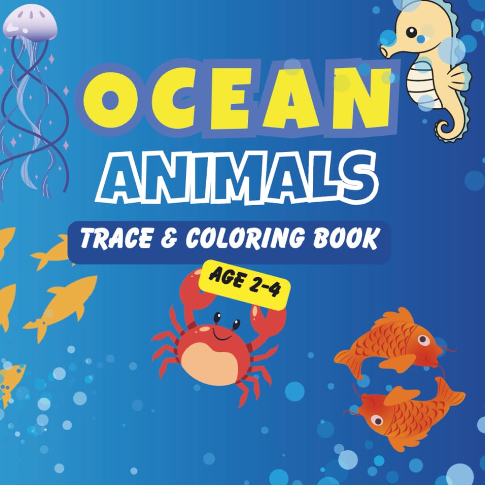 OCEAN ANIMALS: A Fun and Educational Activity Book for Toddlers Ages 2–4