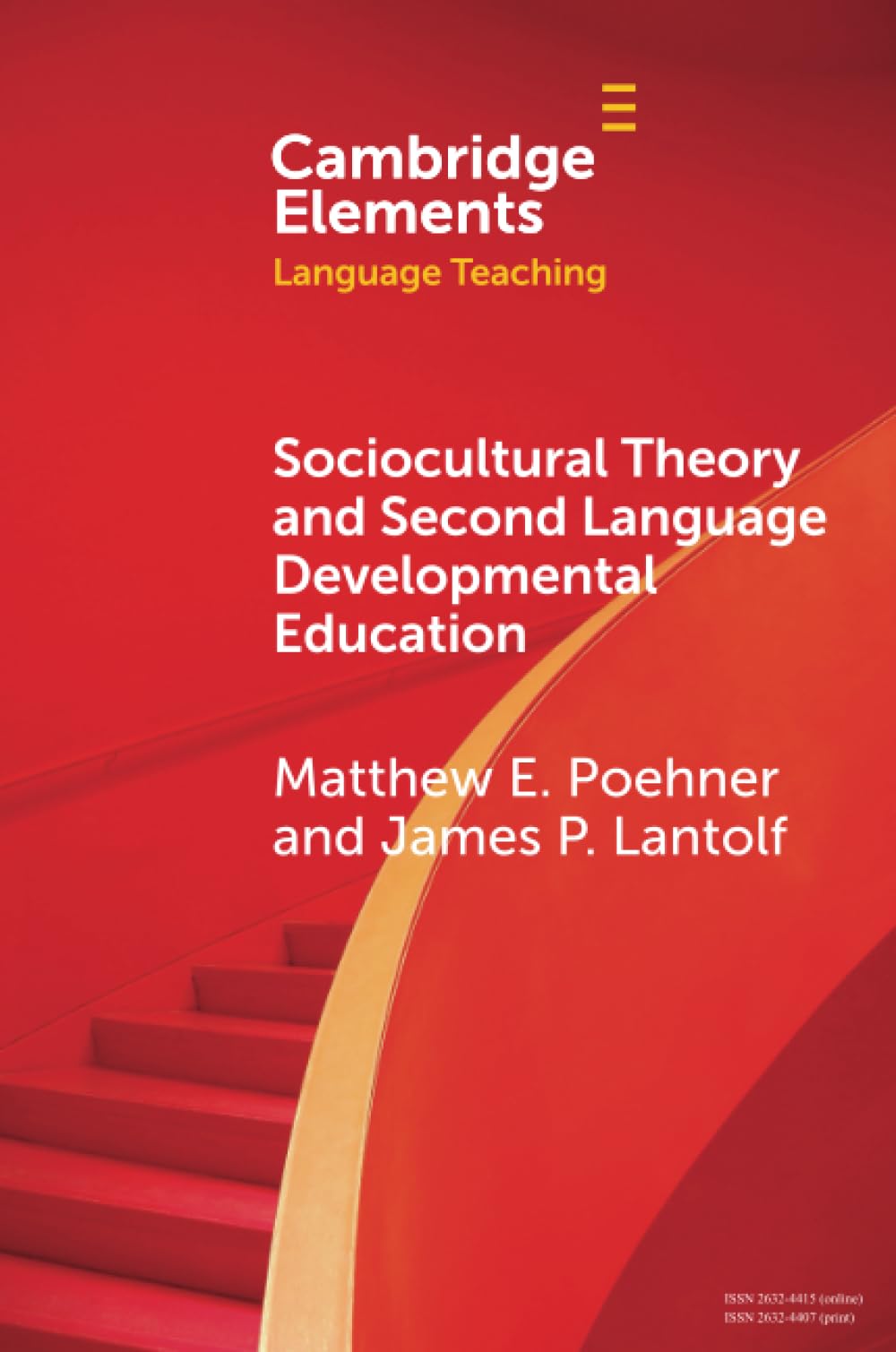 Sociocultural Theory and Second Language Developmental Education (Elements in Language Teaching)