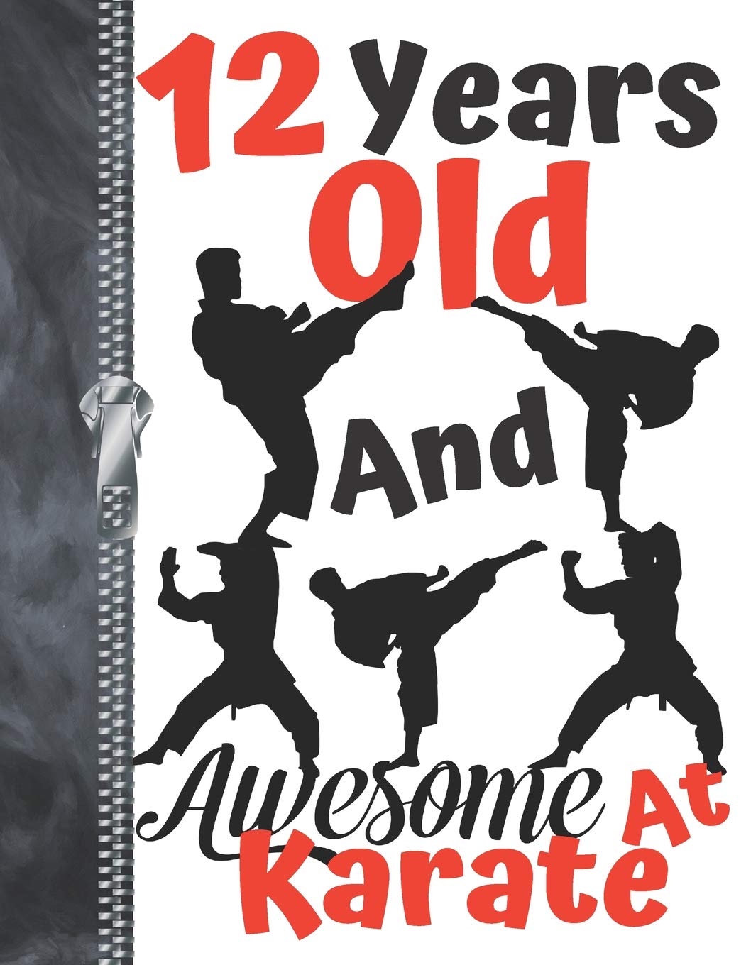 12 Years Old And Awesome At Karate: A4 Large Silhouette Martial Arts Writing Journal Book For Boys And Girls