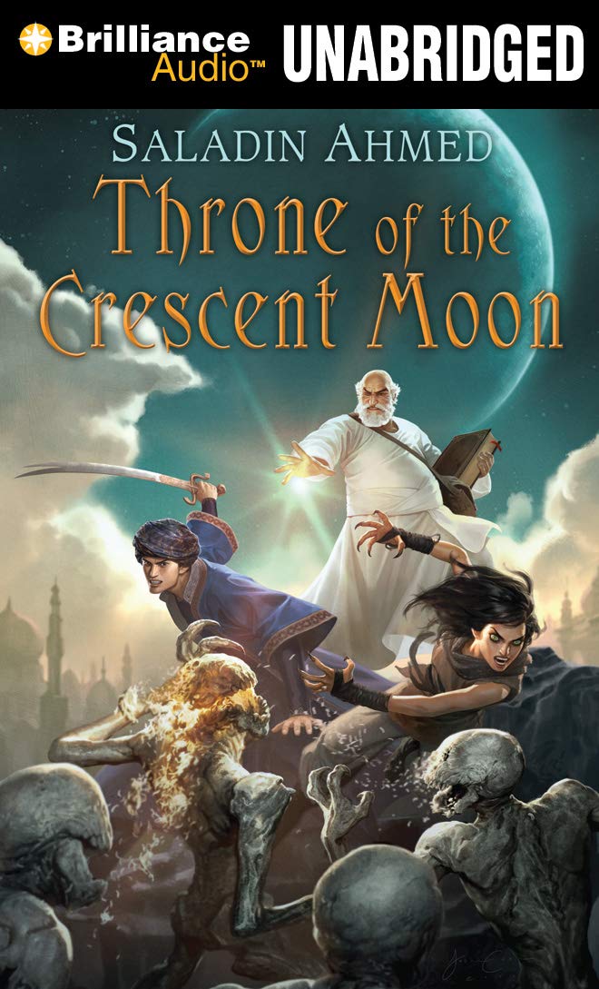 Throne of the Crescent Moon (Crescent Moon Kingdoms)