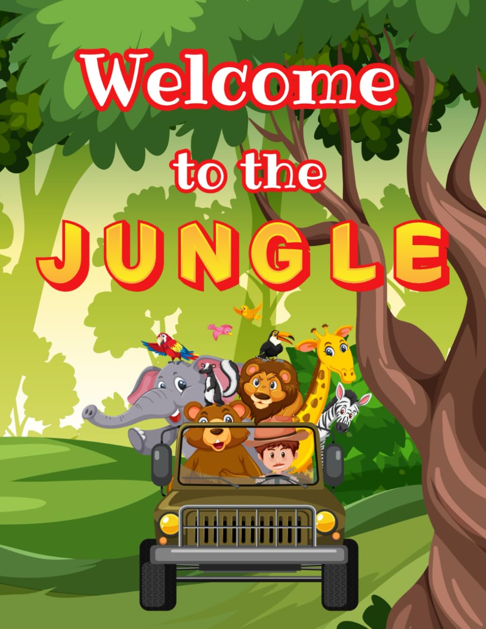 Welcome to the Jungle: Animals coloring book for Kids