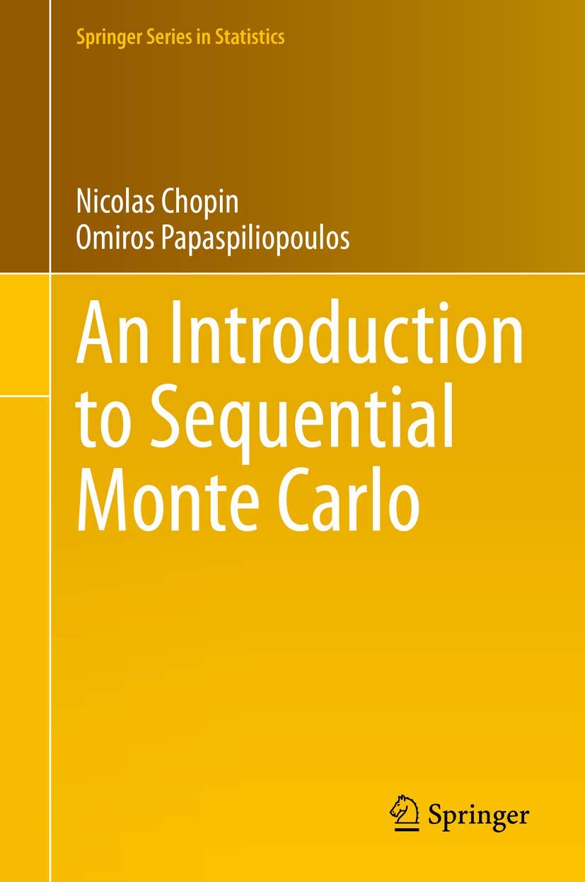 An Introduction to Sequential Monte Carlo (Springer Series in Statistics)