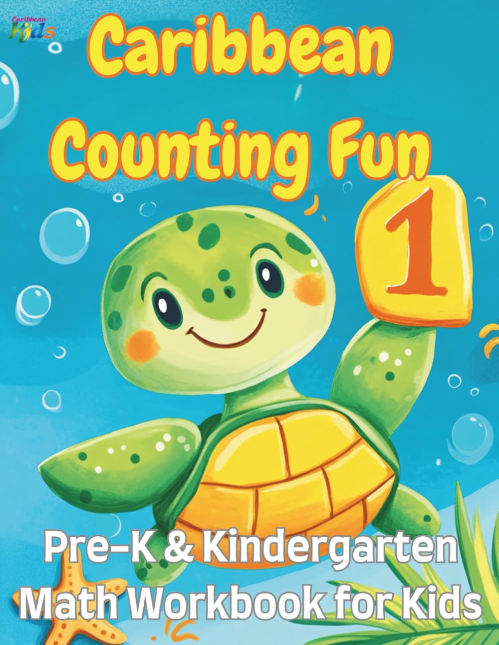 Caribbean Counting Fun: PreK & Kindergarten Math Workbook for Kids