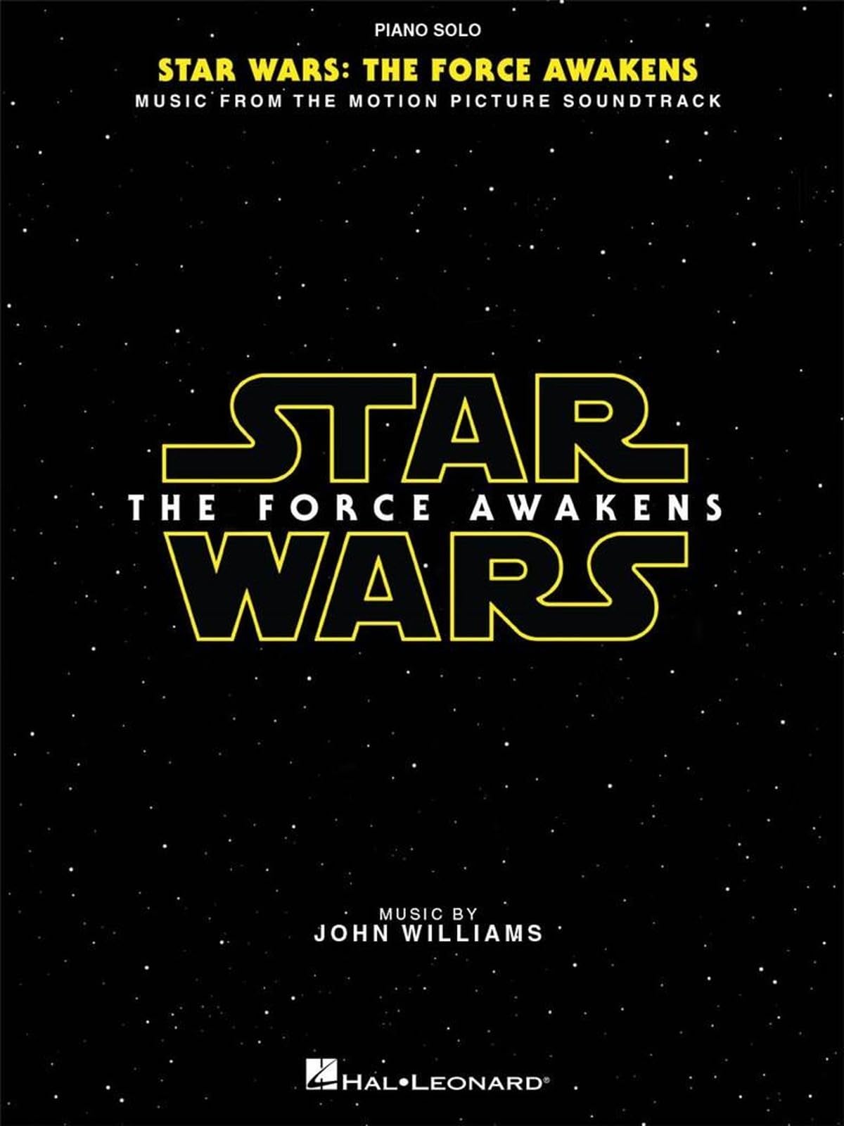 Star Wars: Episode VII the Force Awakens (Solo Piano) (Piano Solo) (Piano Solo Songbook)