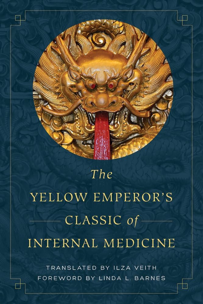 University of California Press The Yellow Emperor's Classic Internal Medicine