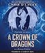 Produktbild A Crown of Dragons (Ufiles #3) (Unicorne Files, Band 3)