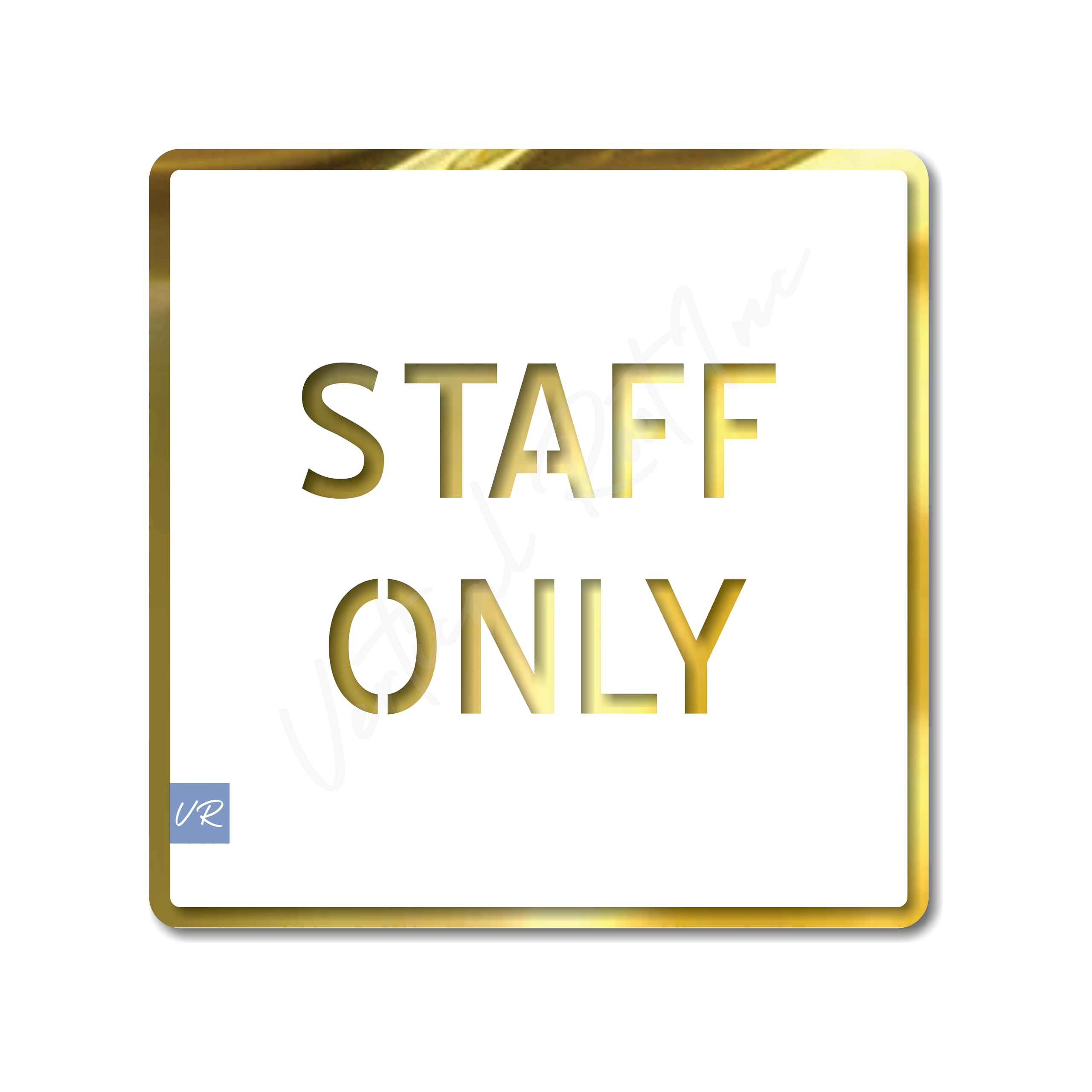 Vertical Root IncSTAFF ONLY Room Sign 6 INCH * 6 INCH Self-Adhesive Sign for Business Office Corporate Hotel Company, Factory Club, Commercial, Malls.