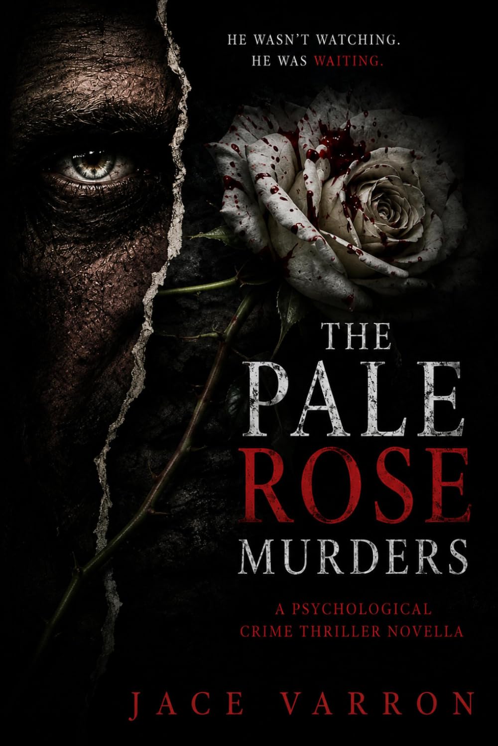 The Pale Rose Murders: A Psychological Crime Thriller Novella