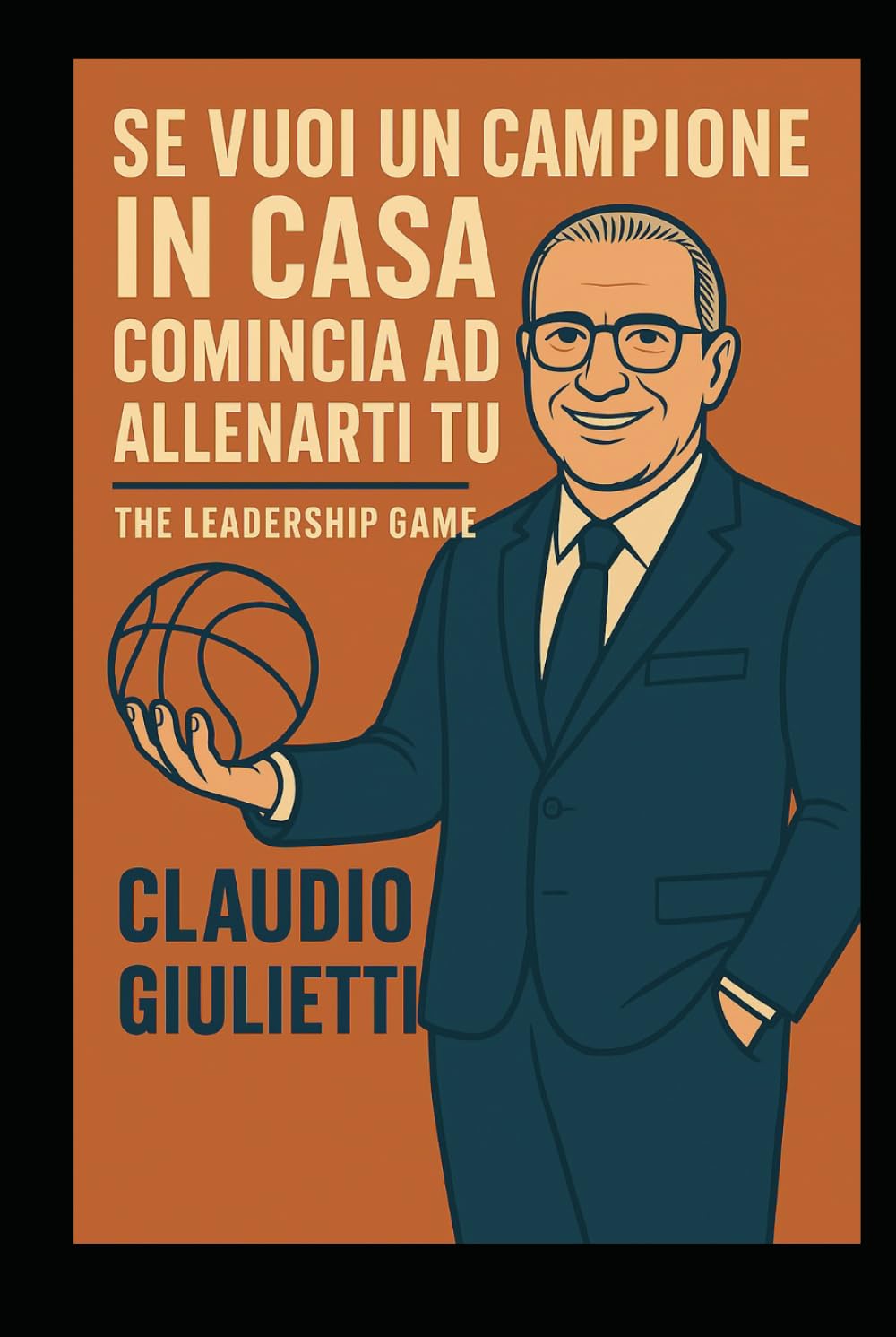 Se vuoi un campione in casa comincia ad allenarti tu!: The leadership game