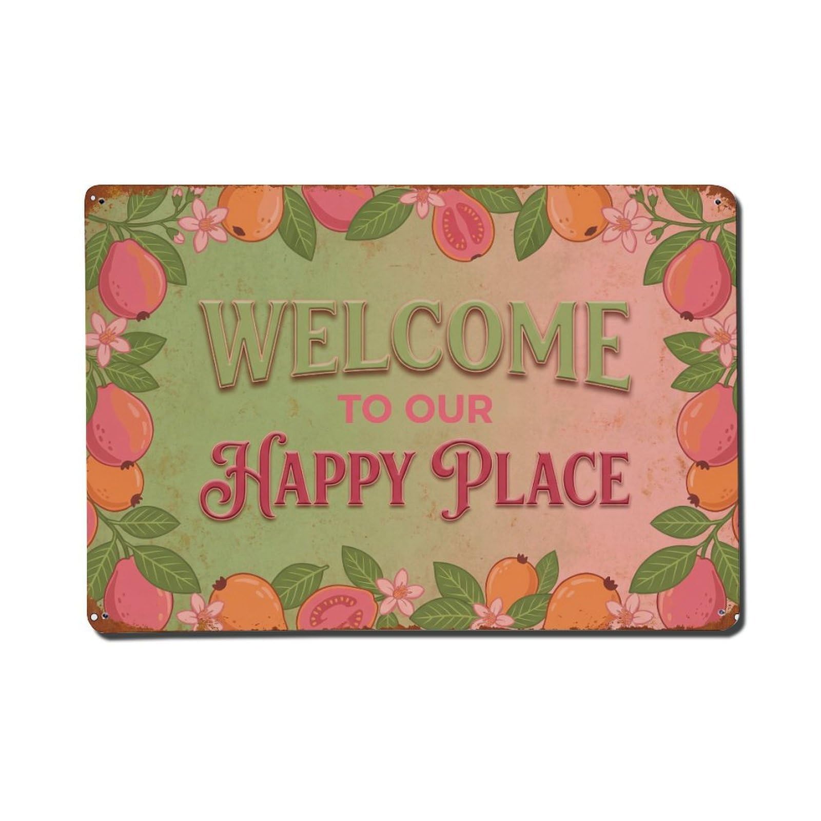 Welcome To Our Happy Place Guava Orchard Metal Tin Sign Plaque Wall Decor for Cafe, Club Bar, Office, Home Garden Metal Poster 8x12Inch
