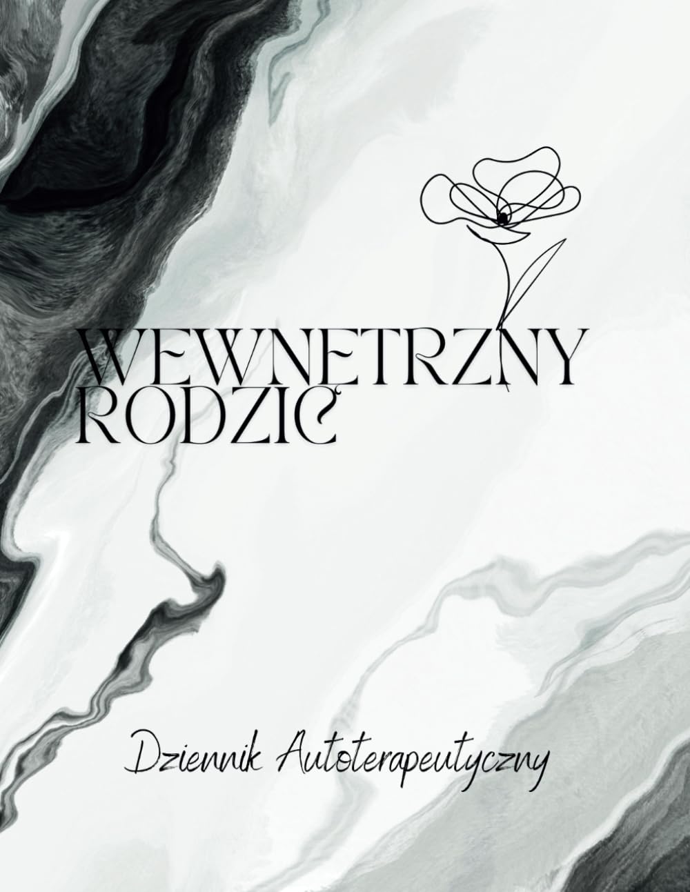 Wewnętrzny Rodzic - Dziennik Autoterapeutyczny: Twoja podróż ku samowspółczuciu zaczyna się teraz. Odkryj swojego Wewnętrznego Rodzica i pozwól mu być Twoim największym wsparciem.