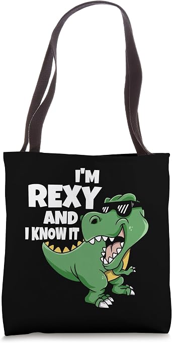 Im Rexy And I Know It Funny Dinosaur Tote Bag