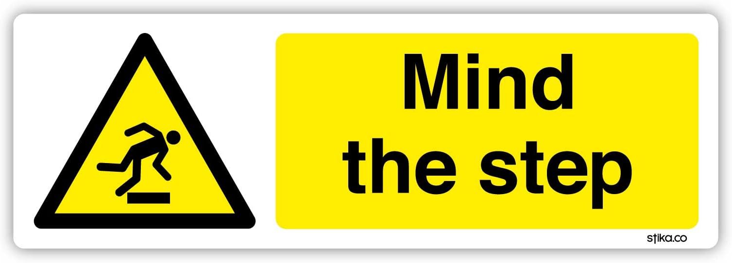 Mind The Step - Warning Sign