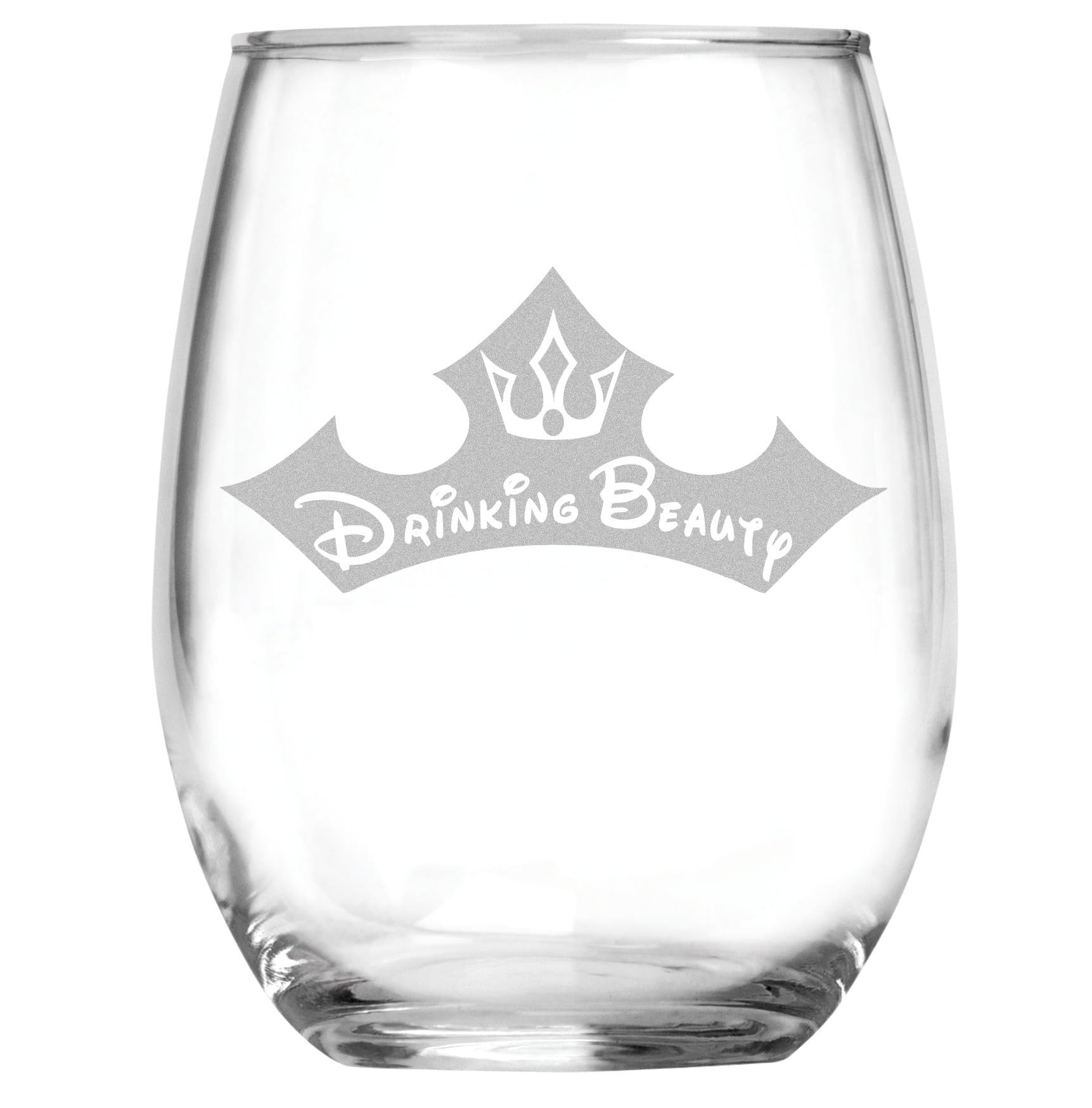 My Princess Name is Drinkin g Beauty - Stemless ...