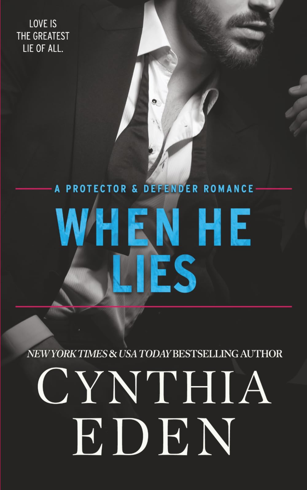 When He Lies (Protector And Defender Romance)