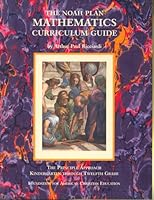 The Noah Plan Mathematics Curriculum Guide: The Principle Approach, Kindergarten through Twelfth Grade (2nd Edition) 0912498390 Book Cover