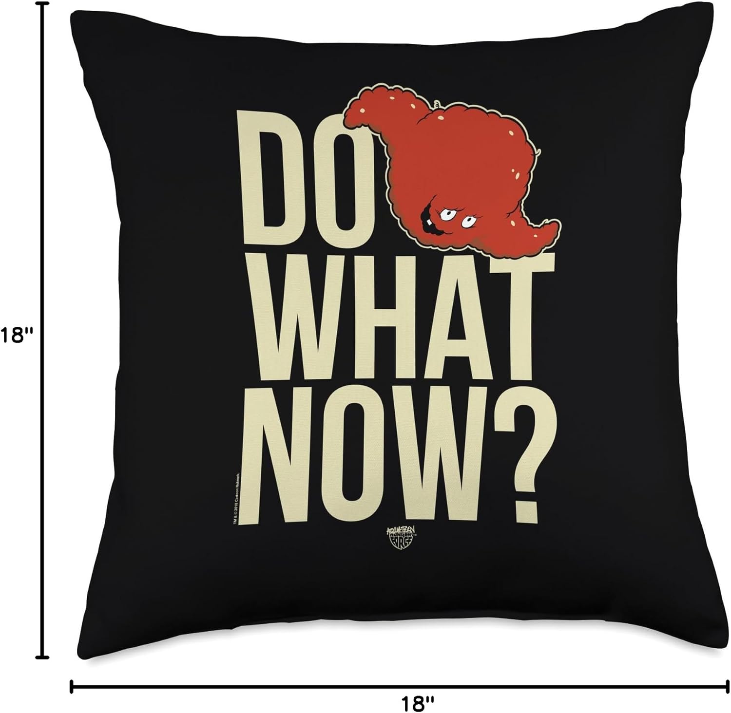 Aqua Teen Hunger Force Do What Now? Throw Pillow