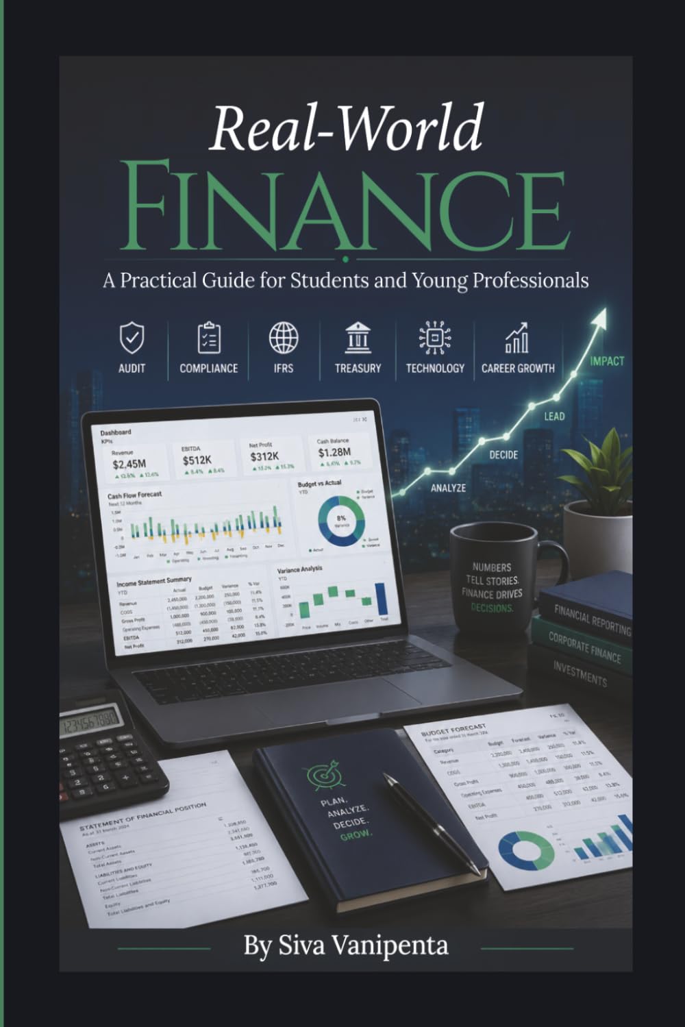 Real-World Finance: A Practical Guide for Students and Young Professionals