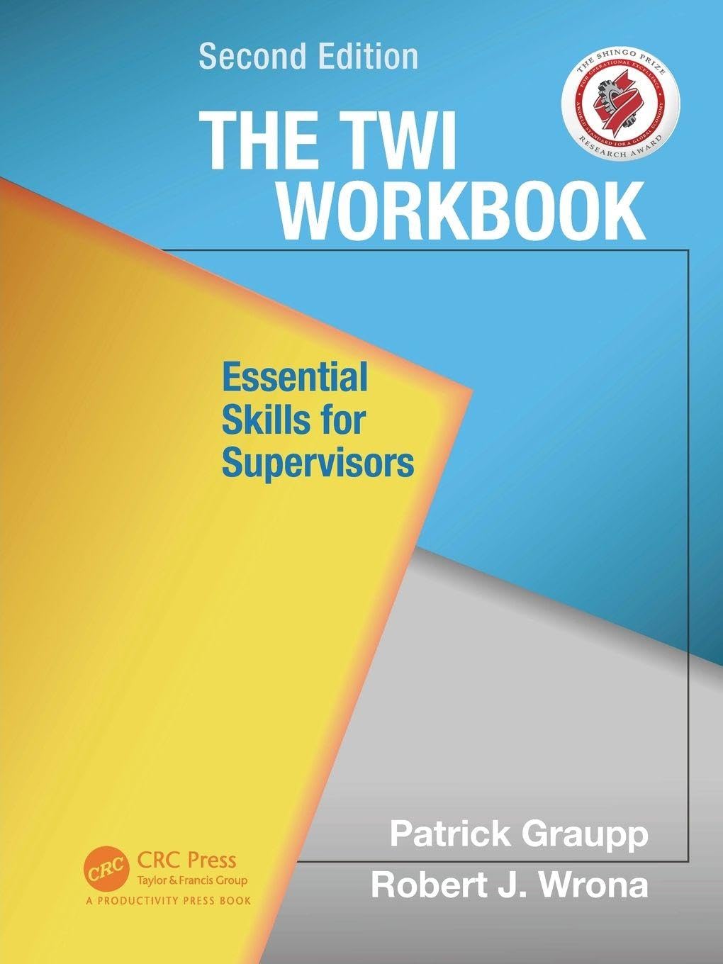 The TWI Workbook: Essential Skills for Supervisors, Second Edition by Patrick...