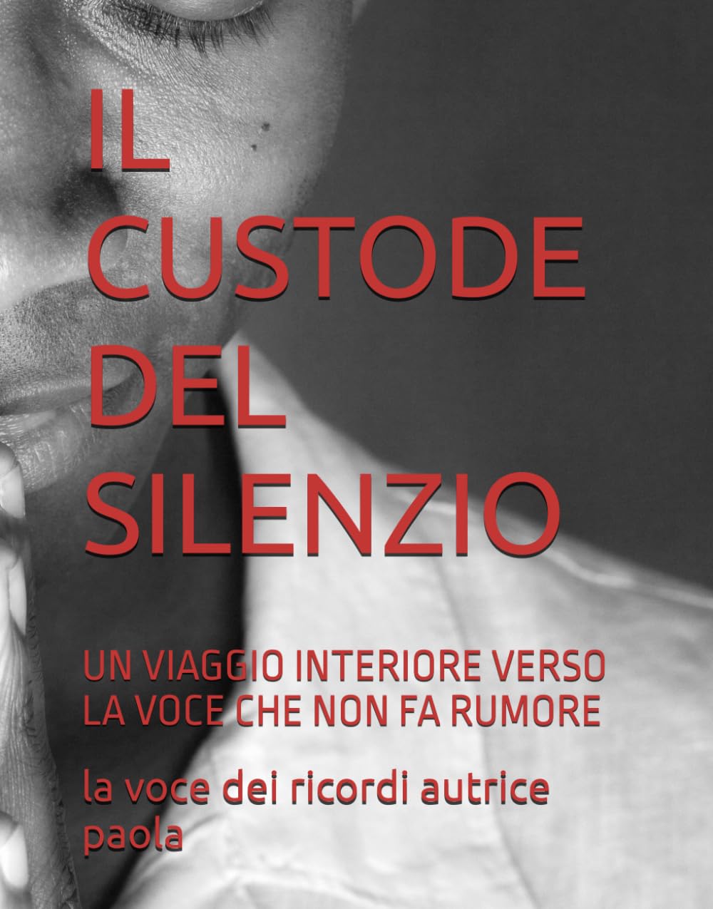 IL CUSTODE DEL SILENZIO: UN VIAGGIO INTERIORE VERSO LA VOCE CHE NON FA RUMORE (I LUOGHI DEL SILENZIO)